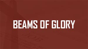 Beams of Glory